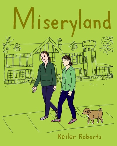 Miseryland — Keiler Roberts