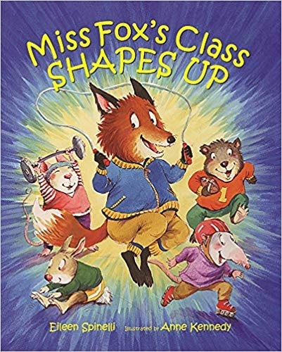 Miss Fox’s Class Shapes Up — Eileen Spinelli