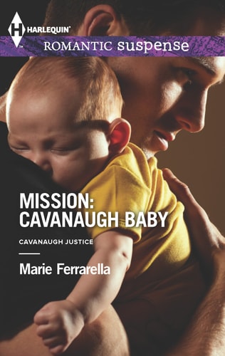 Mission: Cavanaugh Baby — Marie Ferrarella