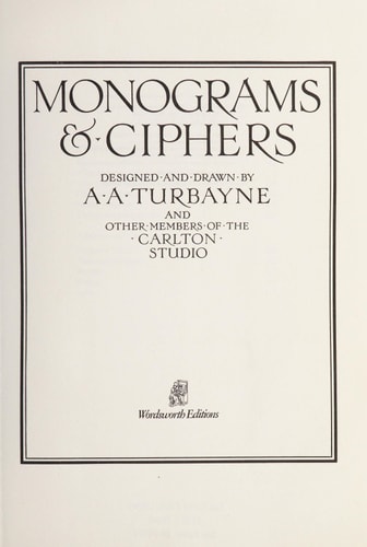 Monograms & ciphers — A. A. Turbayne