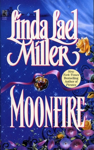 Moonfire — Linda Lael Miller