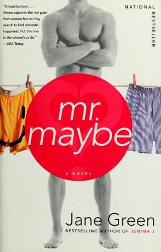 Mr. Maybe A Novel — Jane Green