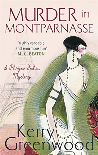 Murder in Montparnasse — Kerry Greenwood