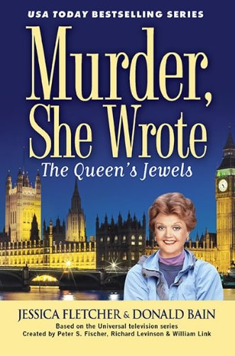 Murder, She Wrote: The Queen’s Jewels — Jessica Fletcher