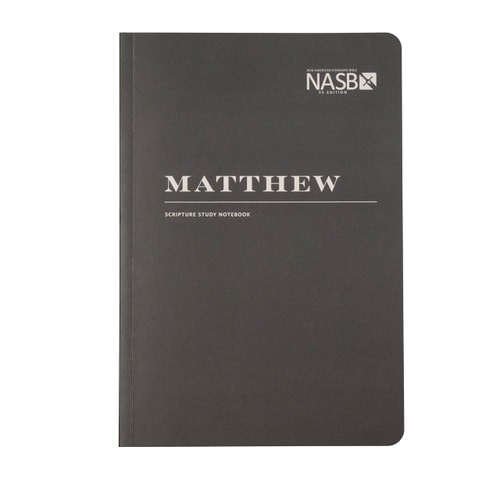NASB Scripture Study Notebook: Matthew NASB — Steadfast Bibles