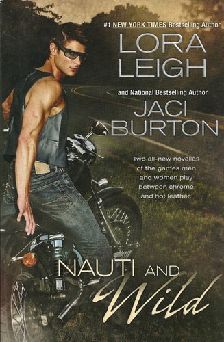Nauti and Wild — Lora Leigh