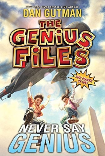 Never Say Genius — Dan Gutman