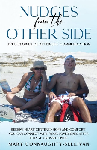 Nudges From the Other Side — Mary Connaughty-Sullivan