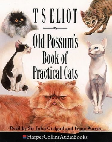 Old Possum’s Book of Practical Cats Unabridged — T S Eliot