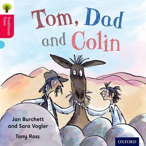 Oxford Reading Tree Traditional Tales: Stage 4: Tom, Dad and Colin — Jan Burchett