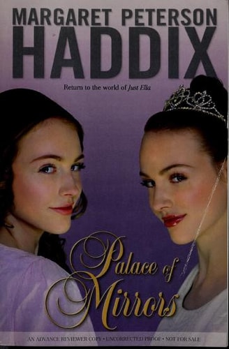 Palace of Mirrors — Margaret Peterson Haddix
