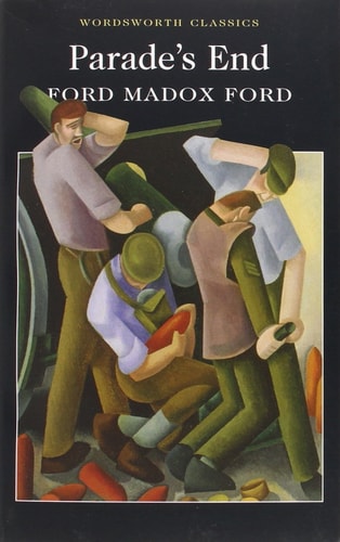 Parade’s End — Ford Madox Ford