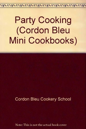 Party Cooking — Cordon Bleu Cookery School