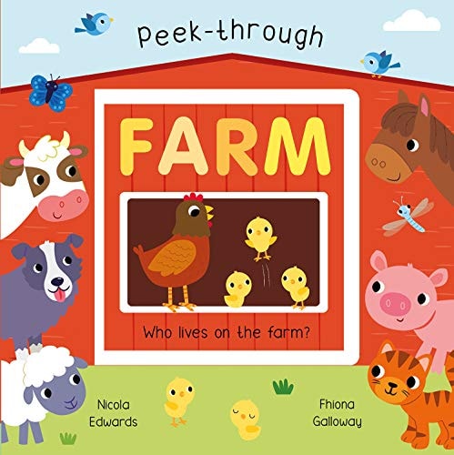 Peek-through Farm Who Lives on the Farm — Nicola Edwards