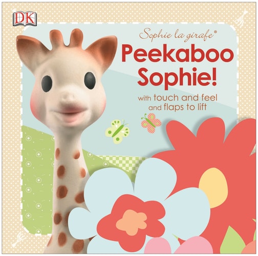 Peekaboo Sophie! — Dawn Sirett