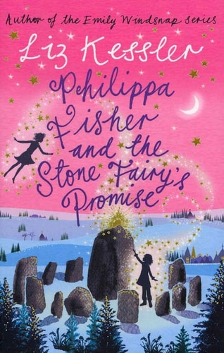Philippa Fisher and the Fairy’s Promise — Liz Kessler