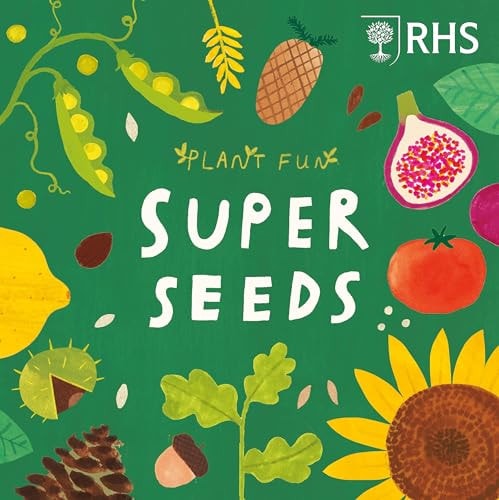 Plant Fun: Super Seeds — Susie Williams