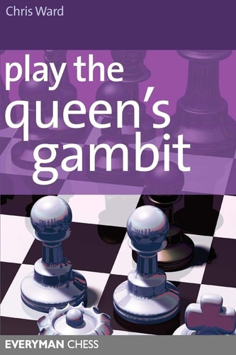 Play the Queen’s Gambit — Chris Ward