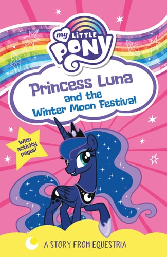 Princess Luna and the Winter Moon Festival — G. M. Berrow