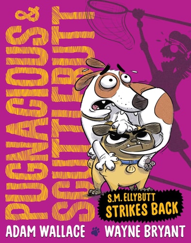 Pugnacious and Scuttlebutt S. M. Ellybutt Strikes Back — Adam Wallace