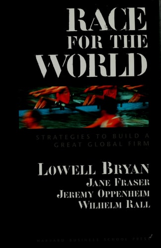Race for the World: Strategies to Build a Great Global Firm — Jane Fraser