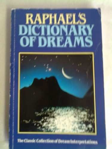 Raphael’s Dictionary of Dreams — Raphael