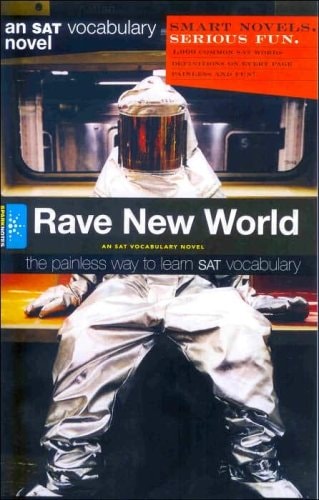 Rave New World (Smart Novels: Vocabulary) — SPARKNOTES