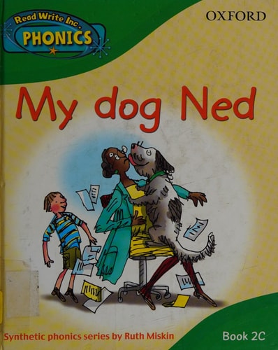 Read Write Inc. Home Phonics: My dog Ned Book 2c — Ruth Miskin