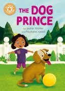 Reading Champion: The Dog Prince Independent Reading Orange 6 — Jackie Walter