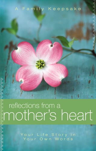 Reflections from a Mother’s Heart — Jack Countryman