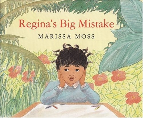 Regina’s Big Mistake — Marissa Moss