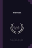 Reliquien — Friedrich Carl Von Moser