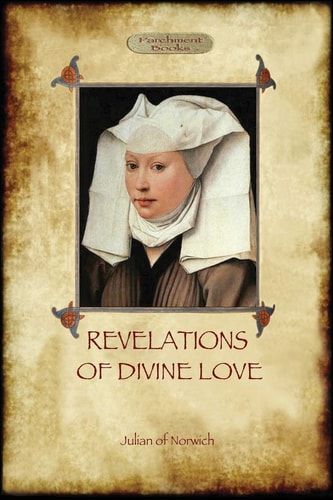Revelations of Divine Love — Julian of Norwich