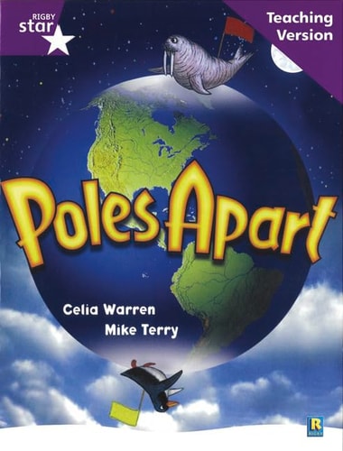 Rigby Star Guided Reading Purple Level: Poles Apart Teaching Version — Malachy Doyle