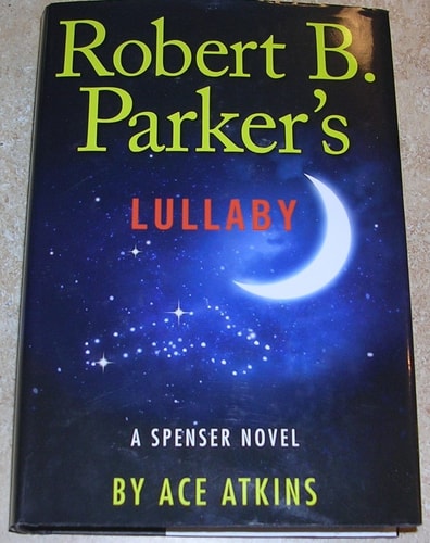 Robert B. Parker’s Lullaby — Ace Atkins