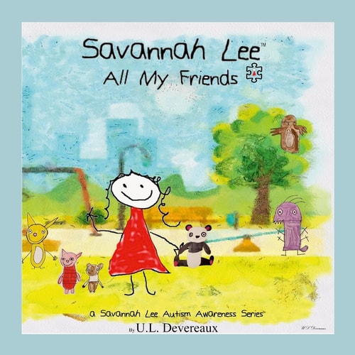 Savannah Lee All My Friends — U. L. Devereaux