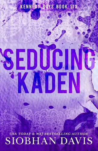 Seducing Kaden — Siobhan Davis