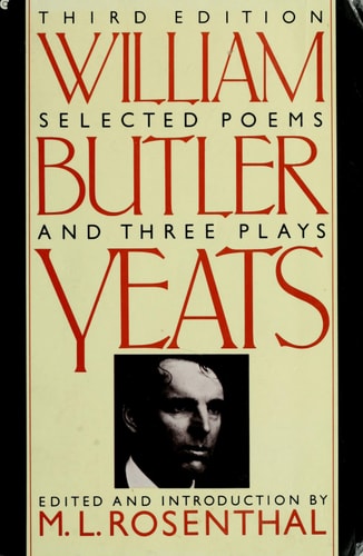 Selected Poems and Three Plays of William Butler Yeats — William Butler Yeats