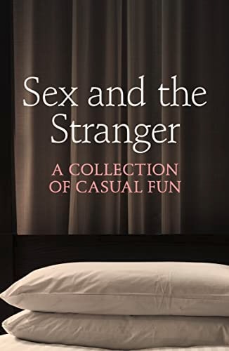Sex and the Stranger — Justine Elyot