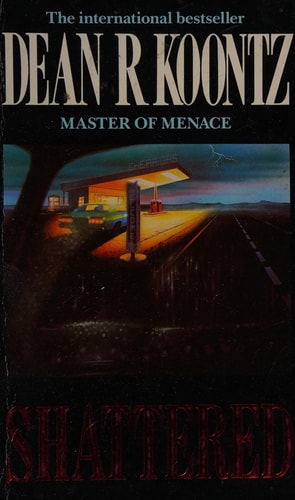 Shattered — Dean Ray Koontz