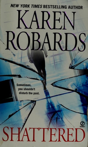 Shattered — Karen Robards
