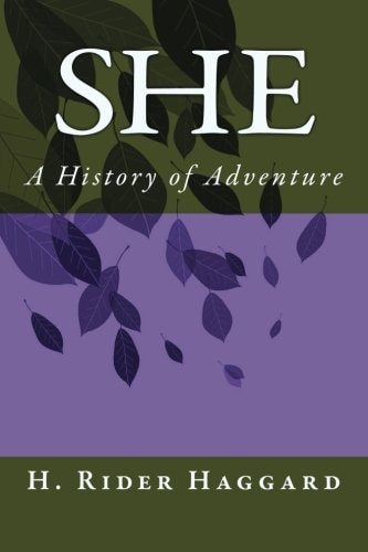 She A History of Adventure — Henry Rider Haggard
