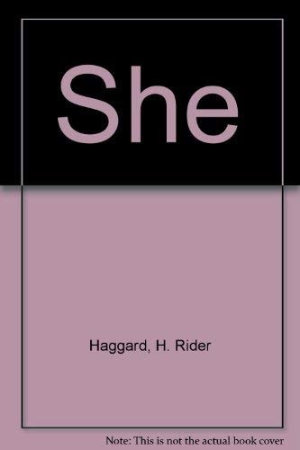 She (abridged) — Henry Rider Haggard