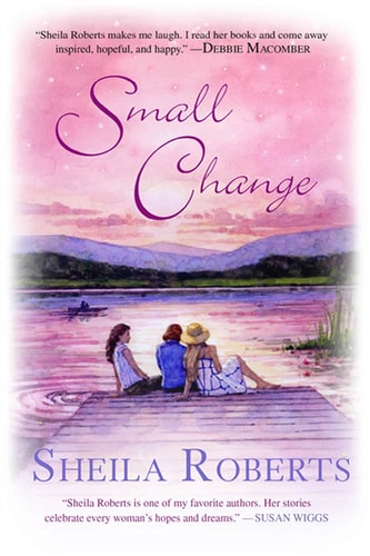Small Change A Novel — Sheila Roberts