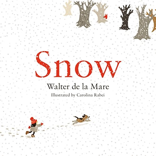 Snow — Walter De la Mare