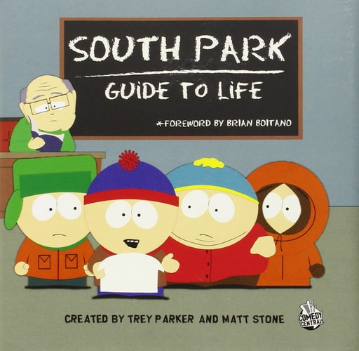 South Park Guide to Life — Matt Stone