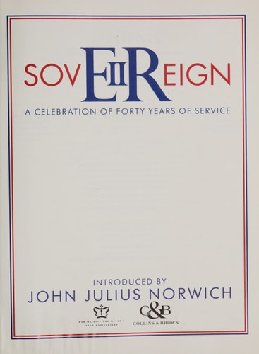 Sovereign II A Celebration of Forty Years of Service — John Julius Norwich
