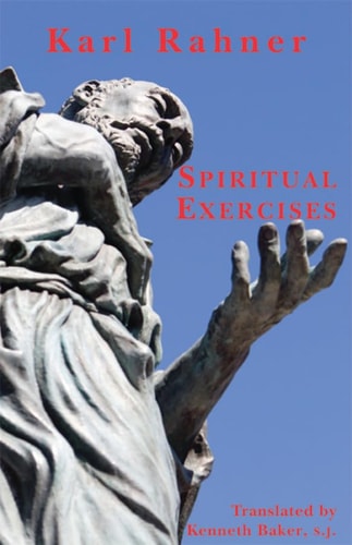 Spiritual Exercises — Karl Rahner
