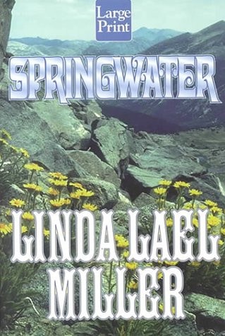 Springwater — Linda Lael Miller