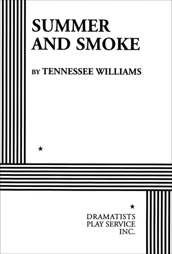 Summer and Smoke Play in Two Parts — Tennessee Williams